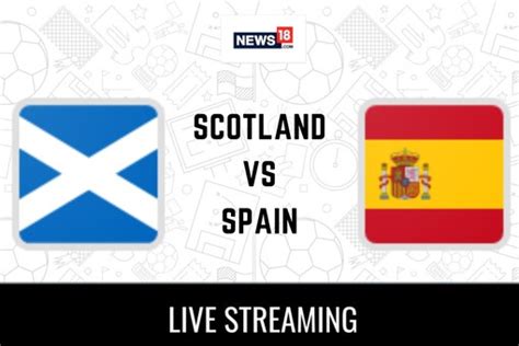scotland v spain streaming free
