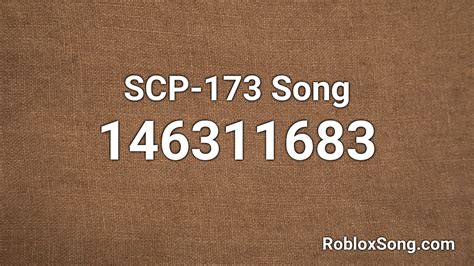 scp 173 song roblox id