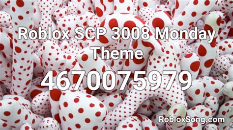 scp 3008 monday theme roblox id