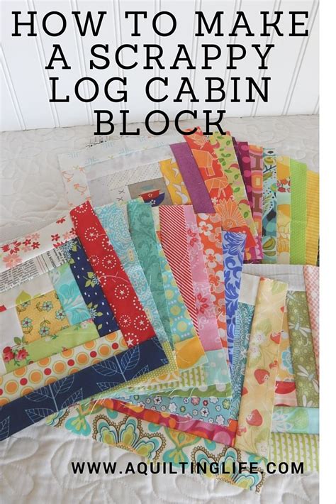 Scrappy Log Cabin Quilt Pattern