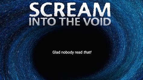 scream into the void account