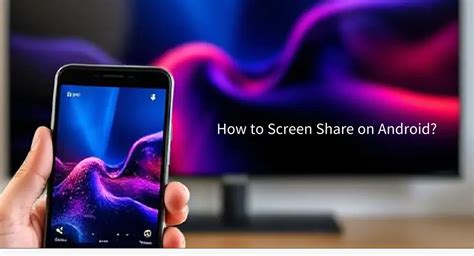 Screen Share Android