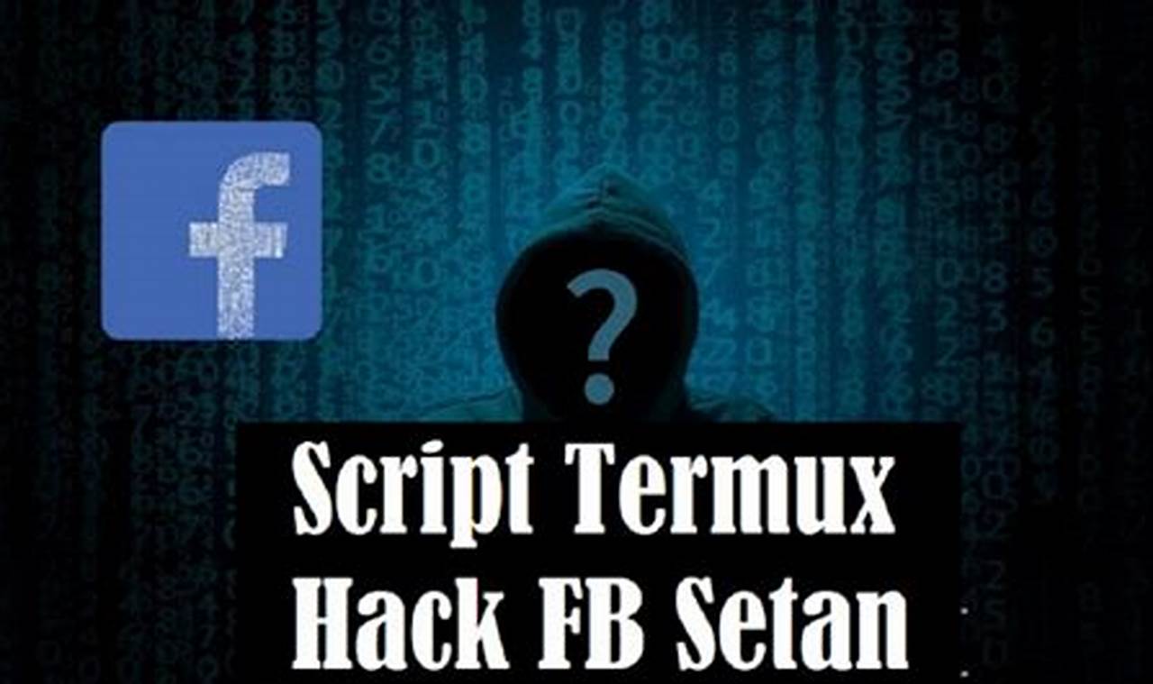 script termux hack fb setan