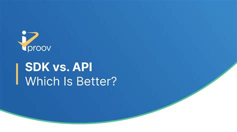 sdk vs api which is better