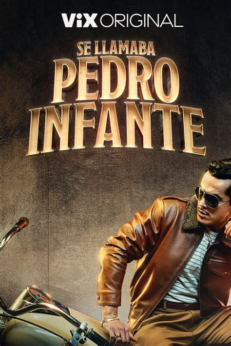 se llamaba pedro infante serie descargar