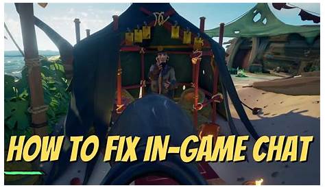 Sea Of Thieves Xbox Game Chat Not Working- 3 Solutions - West Games
