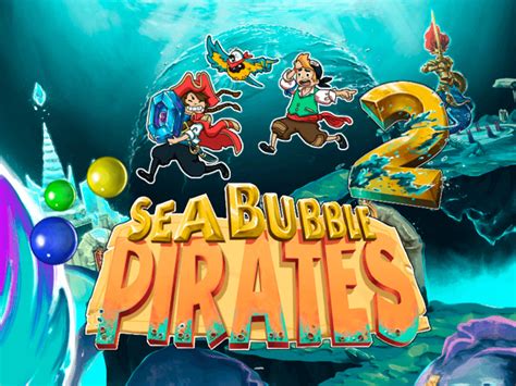 Review Of Sea Bubbles Pirates 2 Update