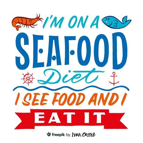 seafood diet funny protein sayings