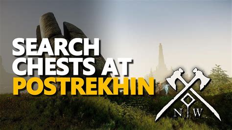 Search Chests At Postrekhin