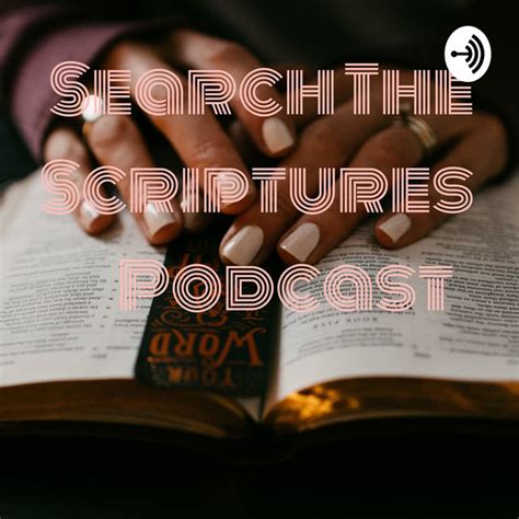 search the scriptures podcast