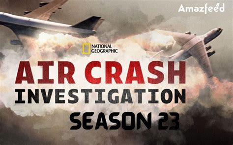 season 23 air crash investigation