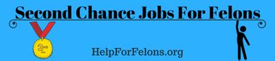 second chance jobs for felons near me