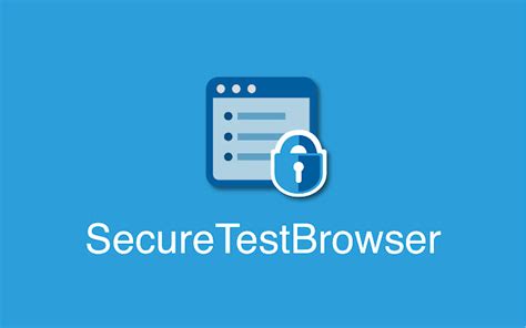 secure test browser app