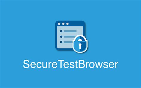 secure test browser app windows