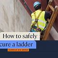 Secure the ladder