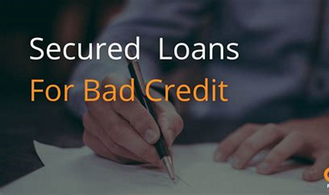 secured loans for bad credit