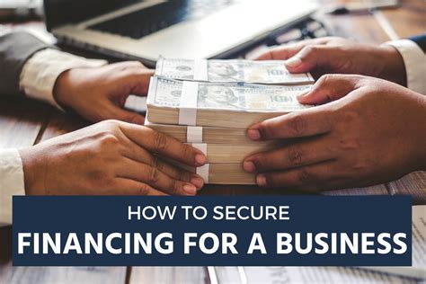 Securing financing for a business