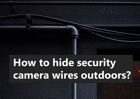 Security Camera Hide Wires