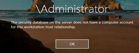 security database trust relationship error domain controller