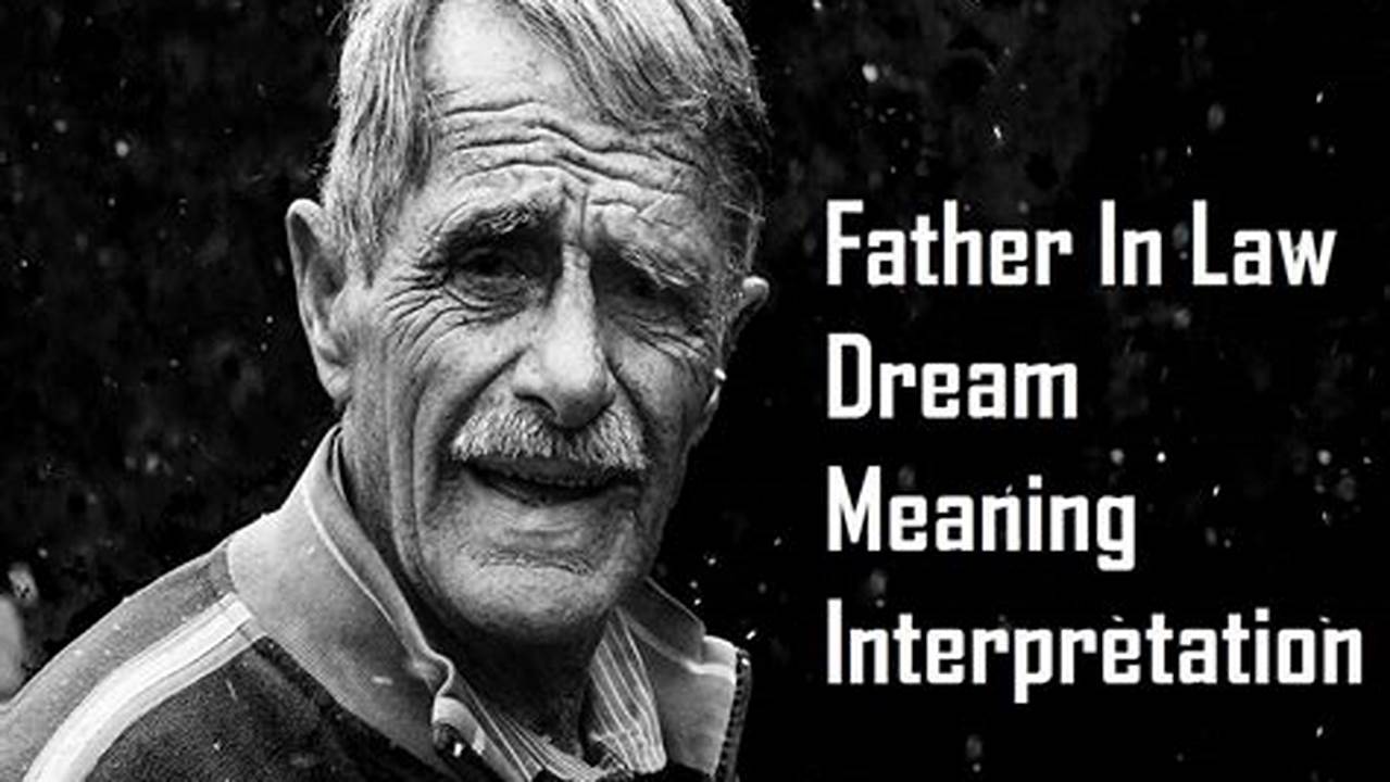 Seeing Father-in-law In Dream Meaning
