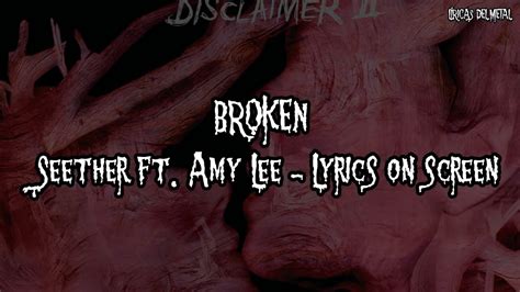 Seether Broken Lyrics