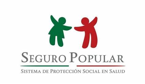 REQUISITOS PARA SEGURO POPULAR EN MÉXICO
