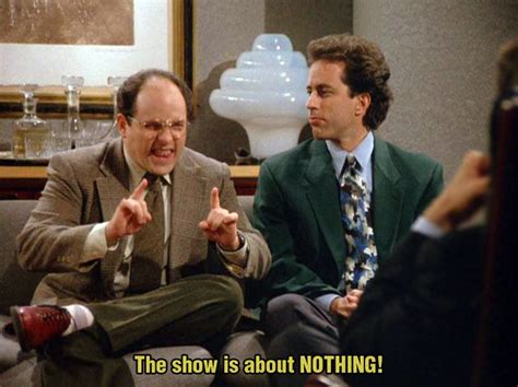 seinfeld show about nothing