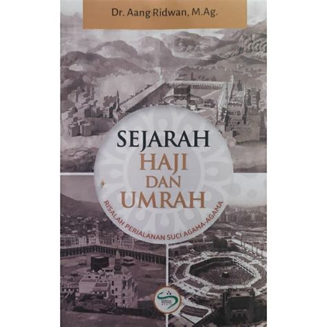 Sejarah Haji Dan Umrah