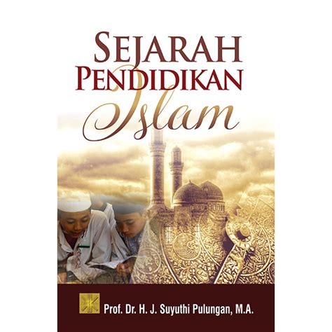 Buku Sejarah Pendidikan Islam di Indonesia Penerbit Deepublish