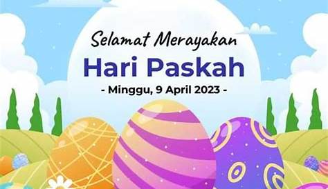 Kumpulan 40 Ucapan Selamat Paskah 2022 dalam Bahasa Indonesia dan