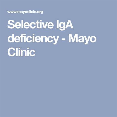 selective iga deficiency by mayo clinic