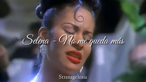 No me queda más 2012 Selena YouTube