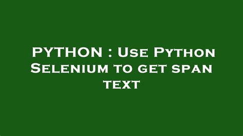 Selenium Get Text Of Span