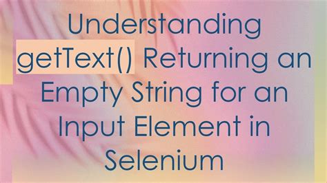 Selenium Gettext Empty String
