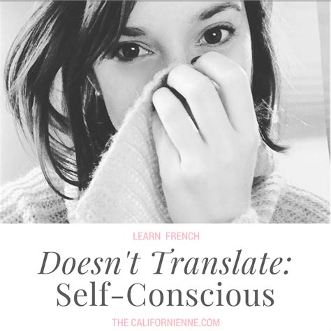 self conscious in french