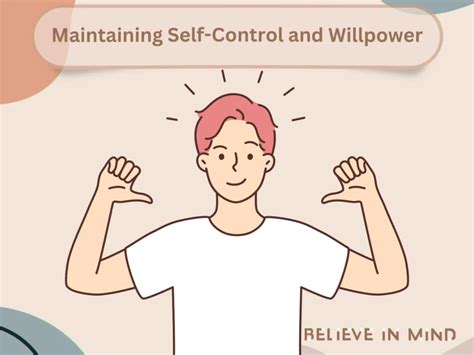Self Control and Willpower
