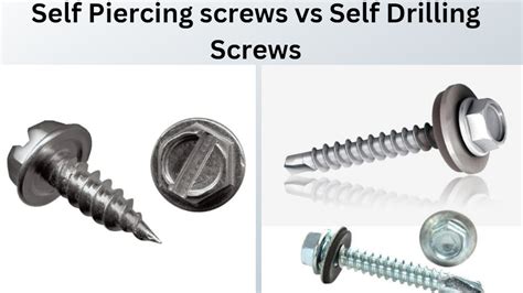 Self Drilling Vs Self Piercing Screws