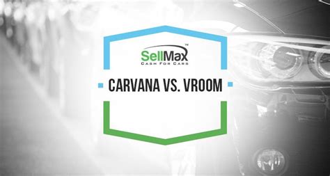 sell my car carvana vs vroom