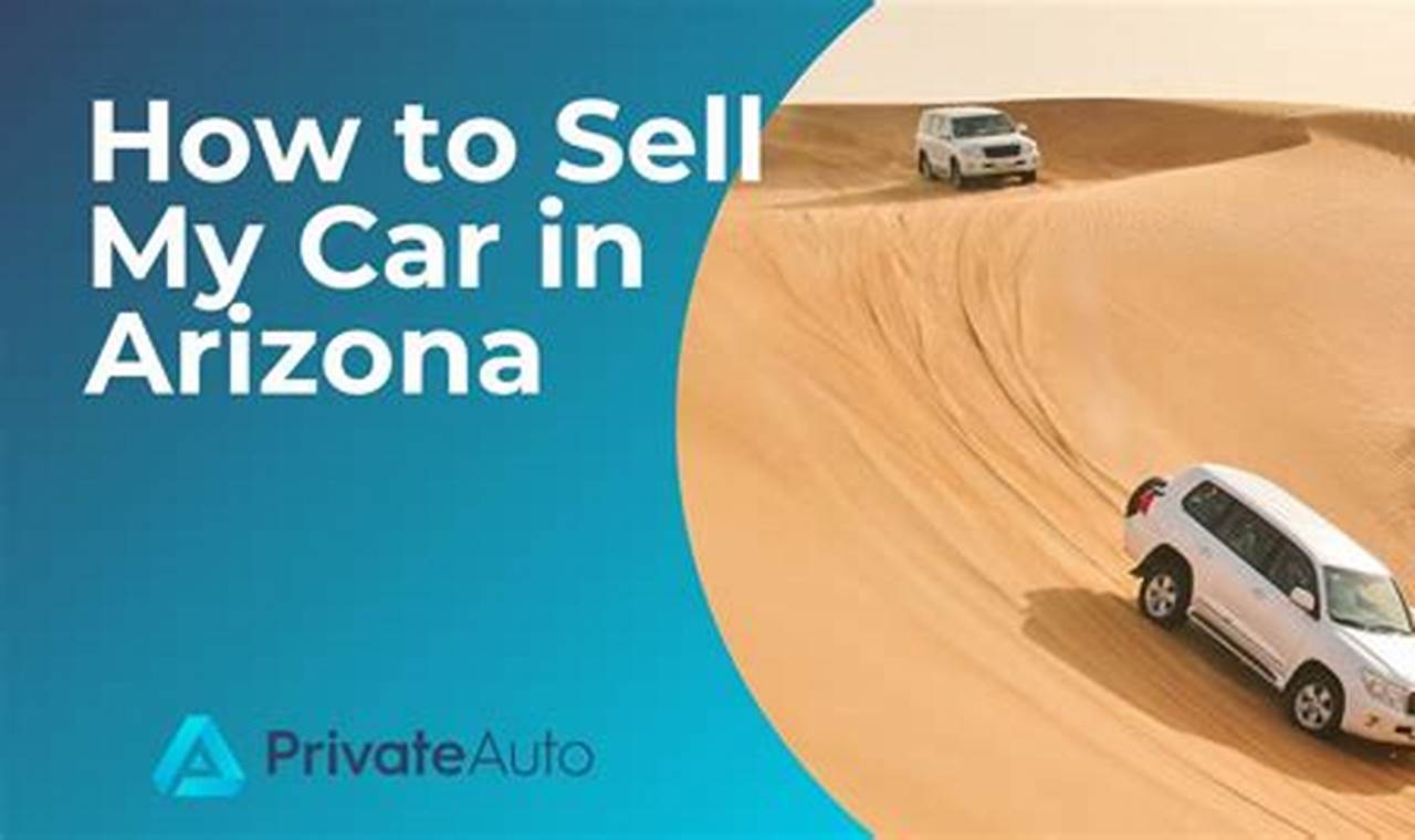 How to Sell My Car in Arizona