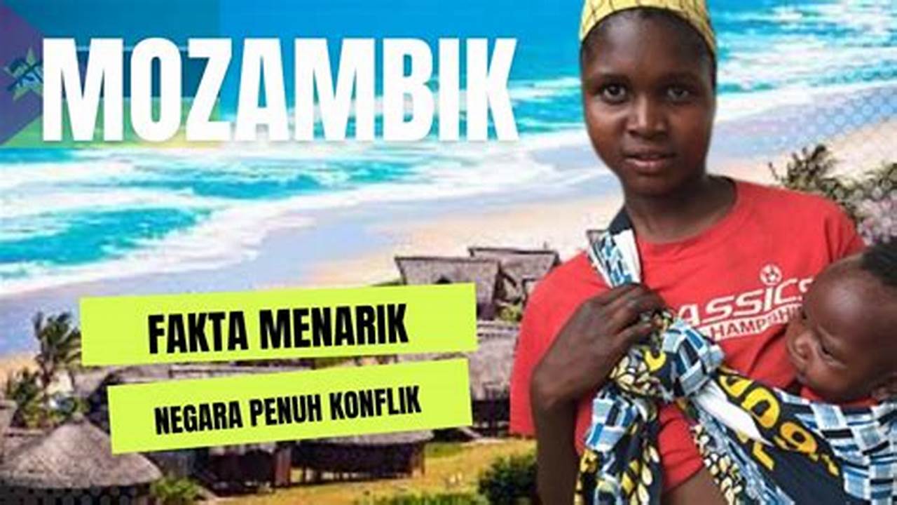 Semua Hal yang Perlu Anda Ketahui Tentang Kerja di Mozambik: Panduan Lengkap untuk Menemukan Pekerjaan Impian Anda