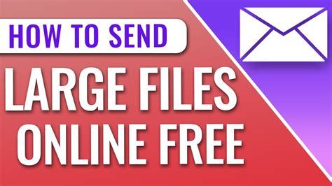 sending a large file free