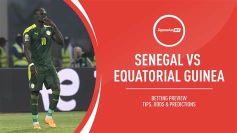 senegal vs equatorial guinea prediction