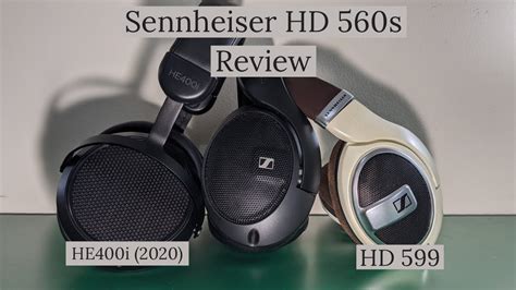 sennheiser hd 599 vs 560s