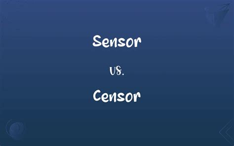 sensor or censor difference