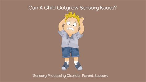 Sensory Processing Disorder Outgrow