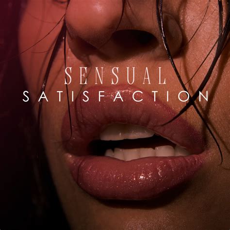 sensual satisfaction