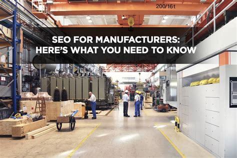 Seo For Manufacturers: Boost Your Online Presence In 2023
