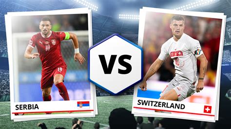 serbia vs switzerland prediction