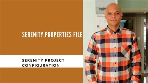 Serenity.properties File Example