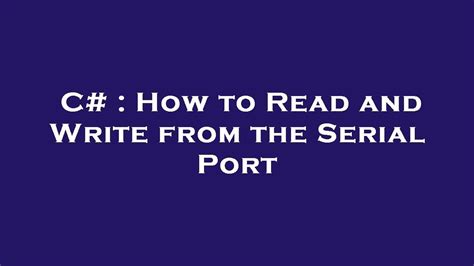 Serial Port Read C# Example